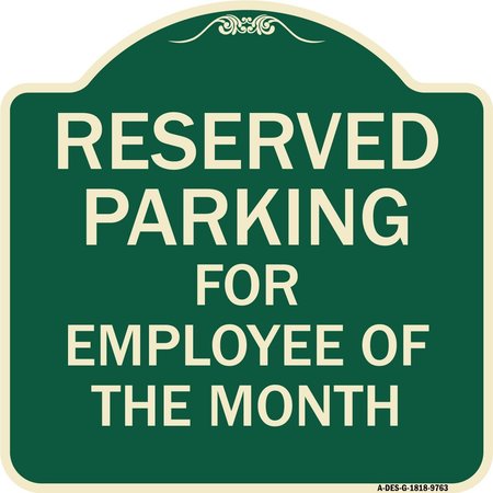 SIGNMISSION Designer Series-Reserved Parking For Employee Of The Month, 18" x 18", G-1818-9763 A-DES-G-1818-9763